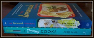 Top, The Lemonade Cookbook by Alan Jackson (no, not the country singer), and The Family Cooks by Laurie David