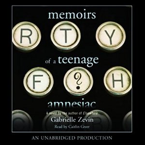 Memoirs Of A Teenage Amnesiac Cover