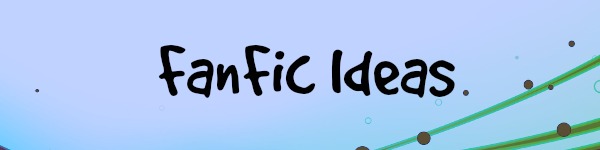 blog-graphics-fanfic-ideas